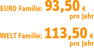 Preise Familientarife EURO und WELT Preise